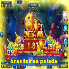 brasileiras pelada